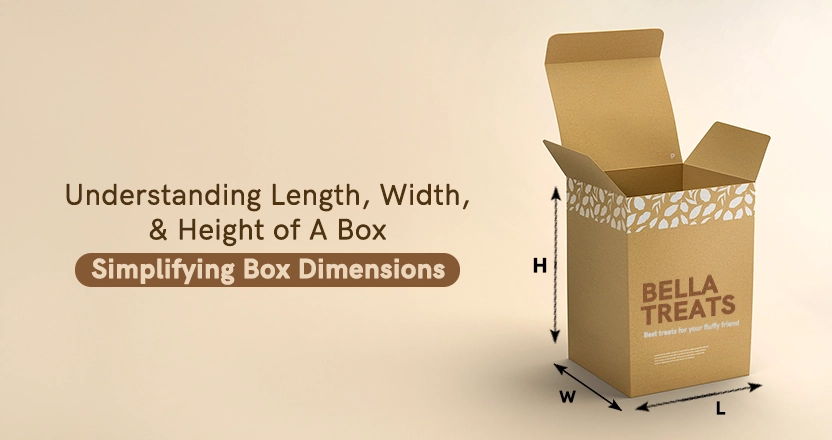 Understanding Length, Width, & Height of A Box – Simplifying Box Dimensions
